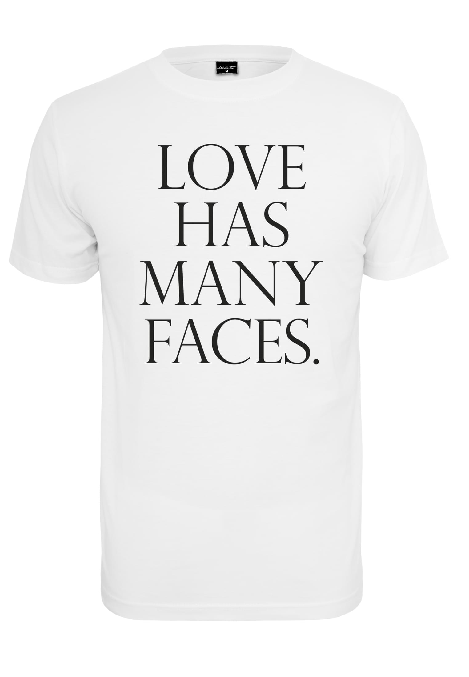 Love Has Many Faces White T-shirt